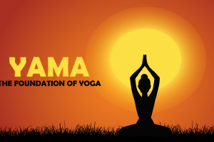 Yama - Foundation of Yoga