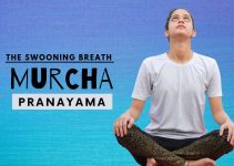 Murcha Pranayama: Steps, Benefits and Precautions