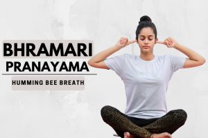 Bhramari Pranayama (Humming Bee Breath)