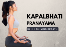 Learn Kapalbhati Pranayama – Skull Shining Breath