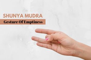 Shunya Mudra: Benefits (Ear Problems, Tinnitus) and Steps to Do It