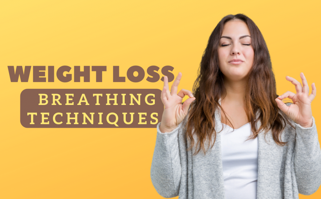 breathing techniques for weight loss