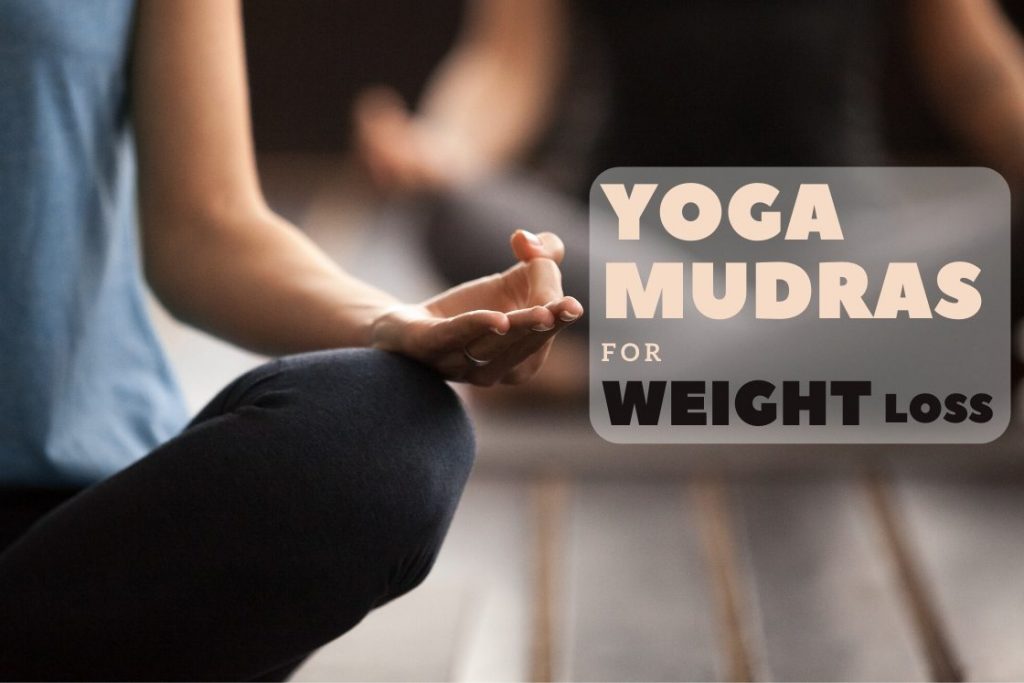 yoga mudras for weight loss