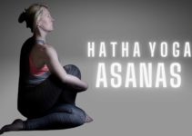 Hatha Yoga Asanas: 15 Classical Asanas & How to Do It