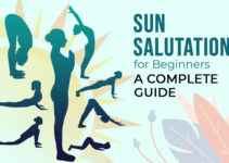 Sun Salutation (Surya Namaskar) for Beginners: A Complete Guide To Get Started