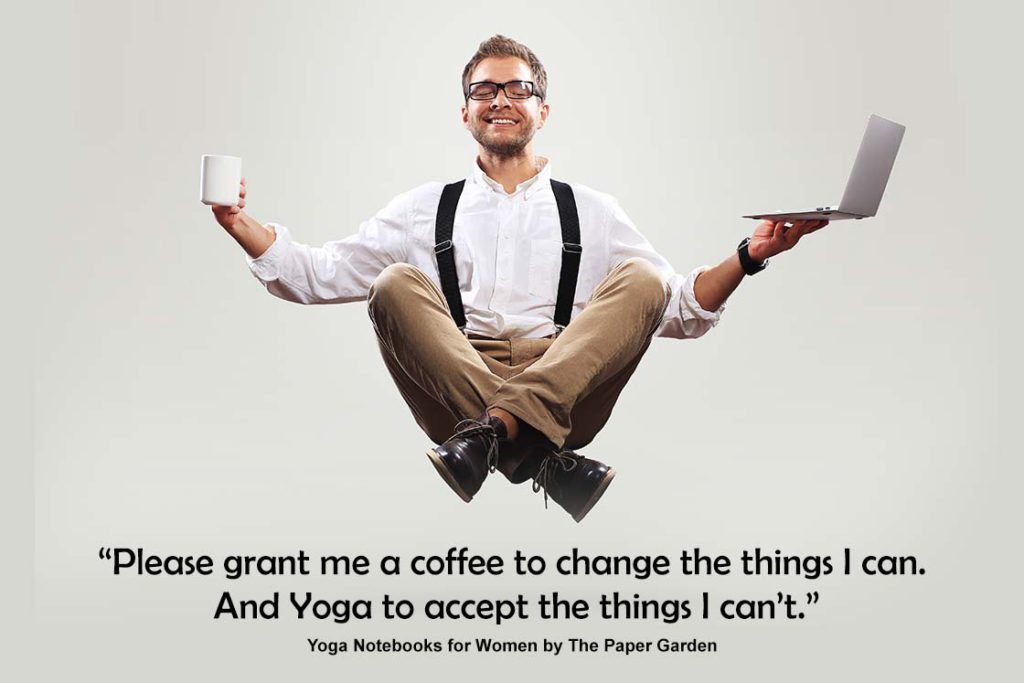 Funny Yoga Quote - Please grant me a coffee to change