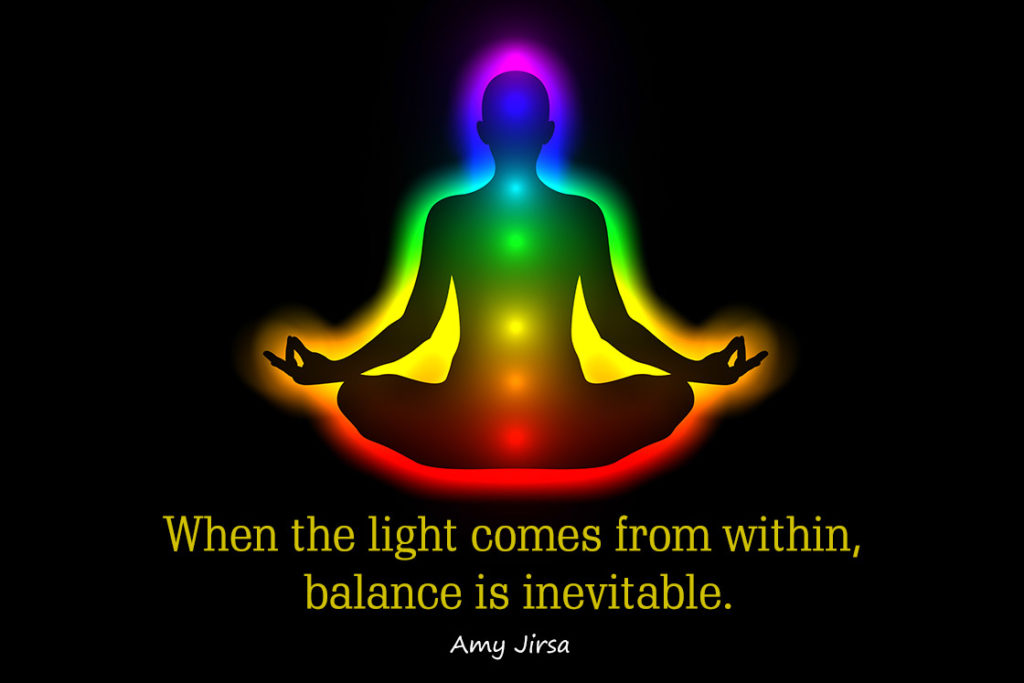 Yoga quotes about balance - When the light comes from within
