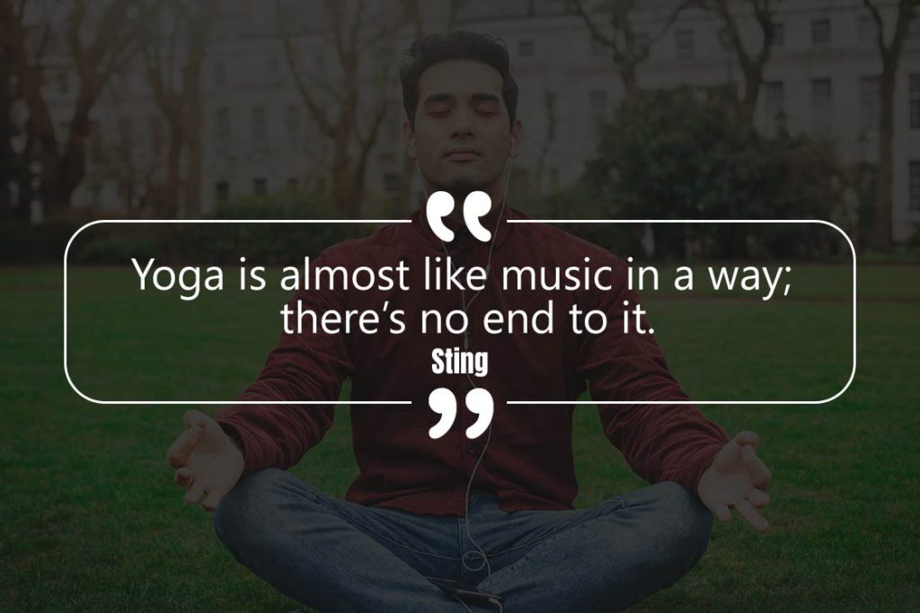 Happiness Yoga Quote - Yoga is almost like music