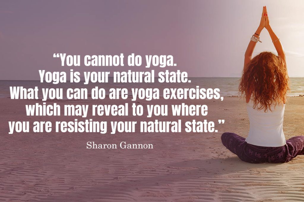 Inspirational Yoga Quote - You cannot do yoga