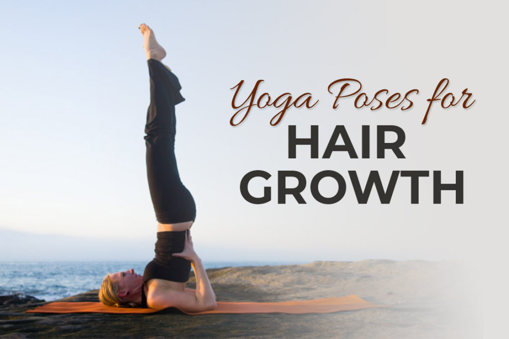 Yoga for Hair Growth: Balayam & 9 Effective Yoga Asanas - Fitsri
