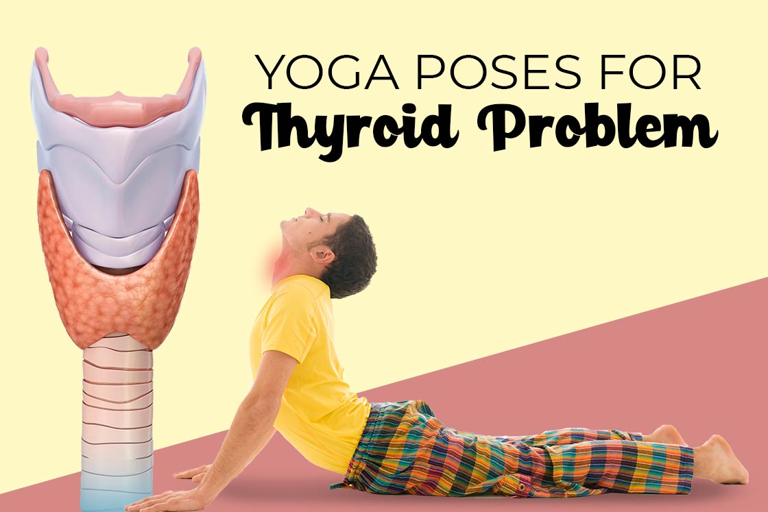 Yoga for Thyroid 10 Poses to Cure Hypothyroidism & Hyperthyroidism