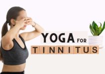 7 Yoga Exercises for Tinnitus Relief and Ear Ringing