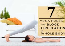 Yoga for Blood Circulation: 7 Best Poses to Improve Circulation in Whole Body