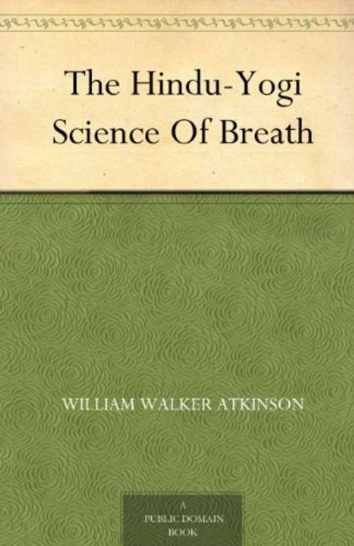 The hindu-yogi science of breath