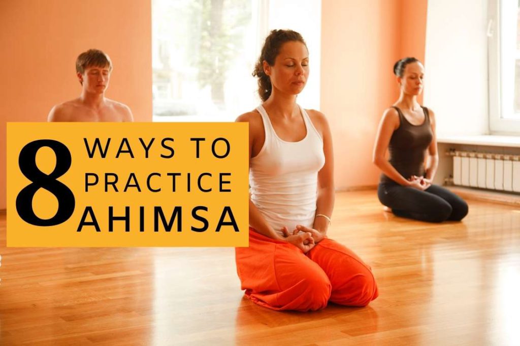 practicing ahimsa in daily life and yoga