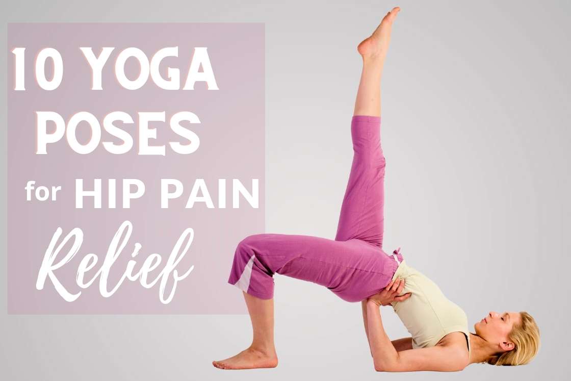 Yoga Poses For Hip Pain | Yoga Pose