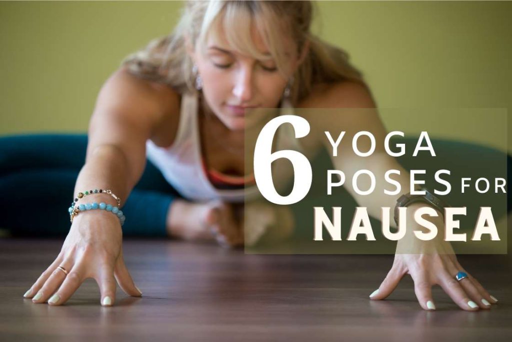yoga poses for nausea