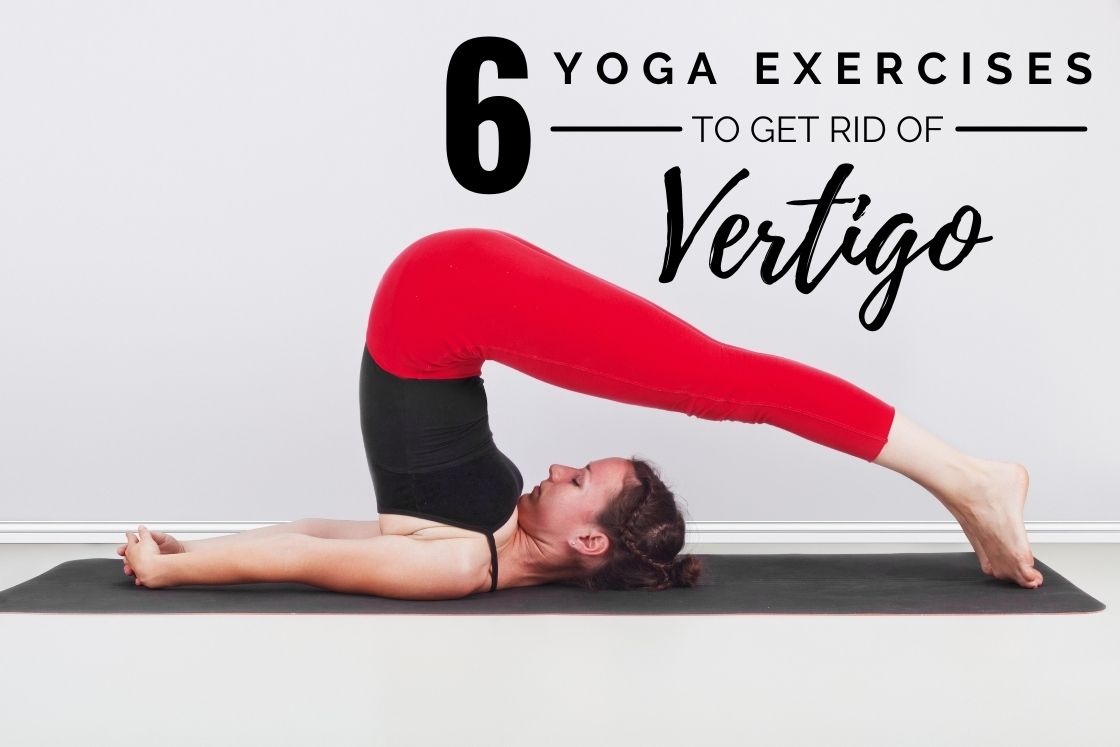 Yoga for Vertigo Cure | Poses to Heal Inner ear Problems