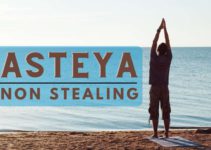 Asteya (Non-Stealing): The Third Yama