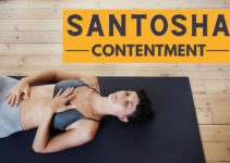 Santosha – The Second Niyama: Meaning & Ways to Practice