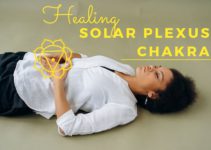 Chakra Healing: 11 Creative Ways to Open Your Solar Plexus Chakra