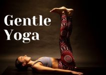 Gentle Yoga: Styles, Benefits, and Practice to Get Started!