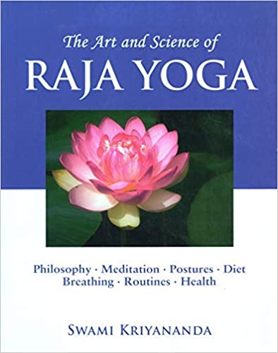 the art and science of raja yoga