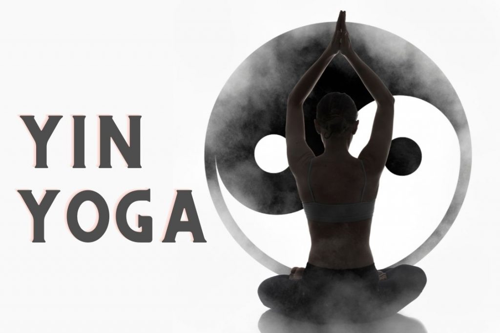 What is Yin Yoga? Ultimate Guide to Benefits and Practice to Get