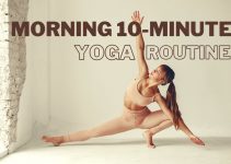 14 Yoga Poses and Stretches to Practice in Morning (10-Minute Routine)