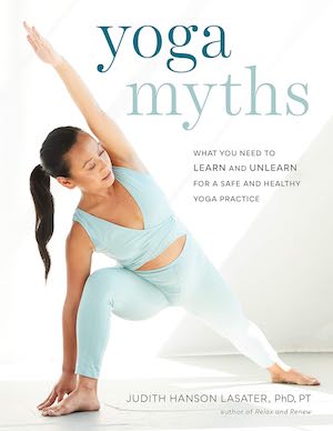Yoga Myths Book by Judith Hanson Lasater