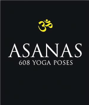 Asanas- 608 Yoga Postures by Dharma Mittra