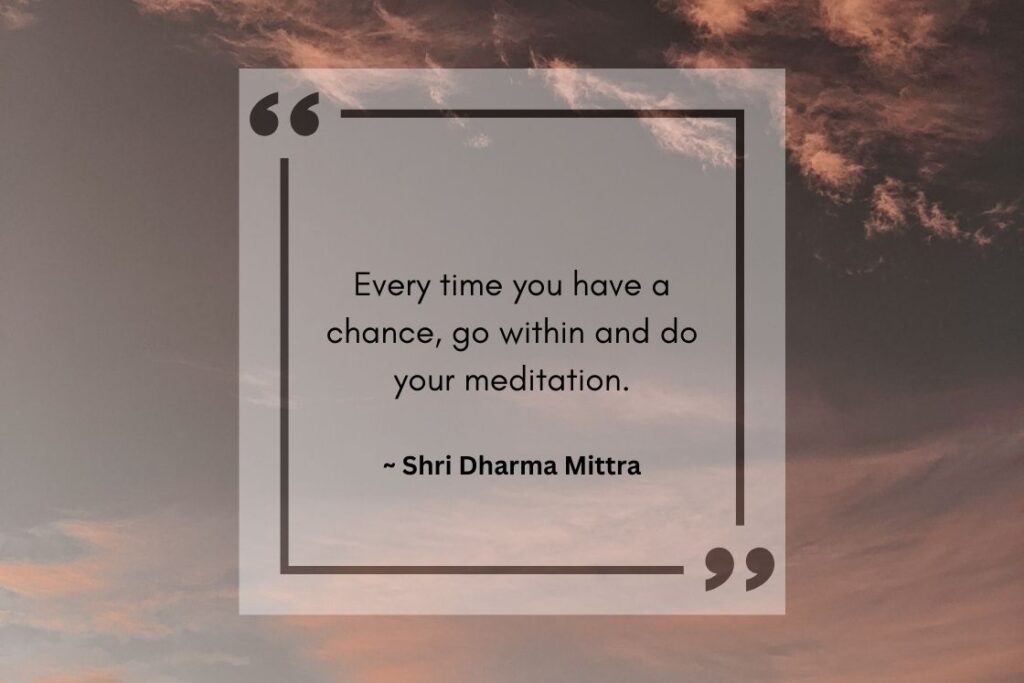 Shri Dharma Mittra Quotes