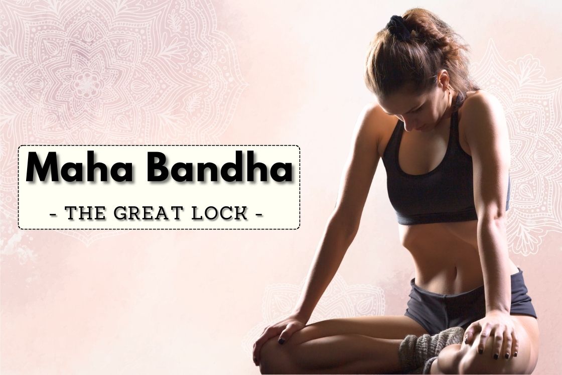 Maha Bandha the great lock